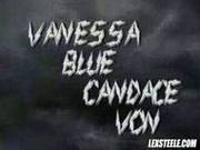 Vanessa Blue And Candace Von
